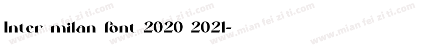 Inter milan font 2020 2021字体转换
